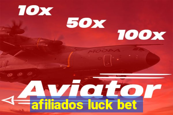 afiliados luck bet